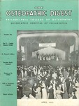 Osteopathic Digest (April 1953) by Philadelphia College of Osteopathy